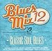 Blues Mix 12, Classic Soul
