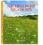 Wildflower Meadows: Survivors from a Golden Age