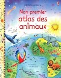 Mon Premier Atlas des Animaux