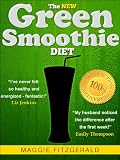 61f3  rfuqL. SL160  The New Green Smoothie Diet: Your Quick Start Guide to Weight Loss and Optimum Health with Raw Food and Superfoods [73 Delicious Recipes] (Smoothies for Good Health)