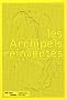 Les Archipels r�invent�s : 10 ans du Prix Fondation d'entreprise Ricard