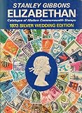 Stanley Gibbons Elizabethan postage stamp catalogue. 1973: 9th ed