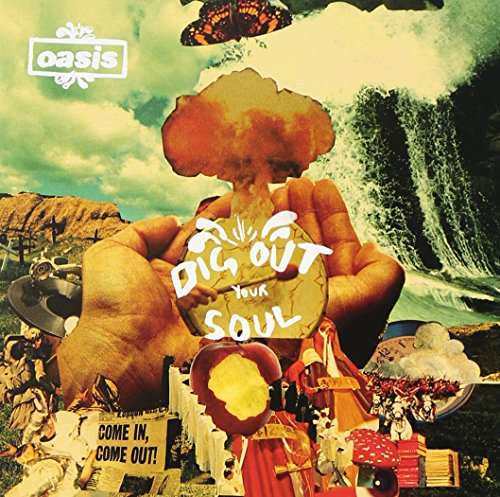Dig Out Your Soul Oasis