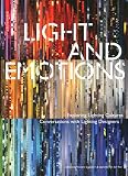 Light and Emotions: Exploring Lighting Cultures. Conversations with Lighting Designers