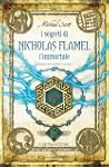 I segreti di Nicholas Flamel l'immort...