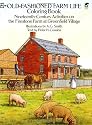 Old-Fashioned Farm Life Coloring Book: Nineteenth Century Activities on the Firestone Farm at Greenfield Village (Dover History Coloring Book)