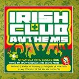Irish Club Anthems - Greatest Hits Collection
