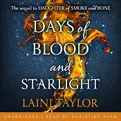 Days of Blood and Starlight: Daughter of Smoke and Bone, Book Two | Laini Taylor