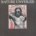 Nature Unveiled