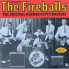 The Best of the Fireballs: the Original Norman Petty Masters