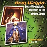 Betty Wright Live/Travelin In The Wright Circle