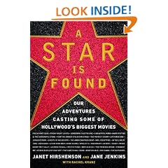 A Star is Found: Our Adventures Casting Some of Hollywood's Biggest Movies