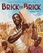 Brick by Brick
