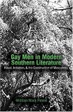 Gay Men in Modern Southern Literature: Ritual, Initiation, & the Construction of Masculinity