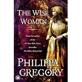 The Wise Woman: A Novel ~ Philippa Gregory