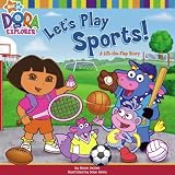 Let's Play Sports!: A Lift-the-Flap Story (Dora the Explorer)