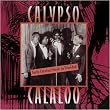 Calypso Calaloo: Early Carnival Music from Trinidad 1914-50