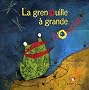 La grenouille � grande bouche