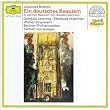 Brahms: Ein Deutsches Requiem
