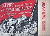 Scenes from the lives of the great socialists