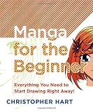 IMAGE OF Manga for the Beginner: Everything you Need to Start Drawing Right Away!