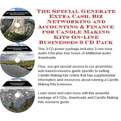 The Special Generate Extra Cash, Biz Networking and Accounting & Finance for Candle Making Kits On-line Businesses 3 CD Pack