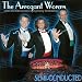 Arrogant Worms-Semi-Conducted