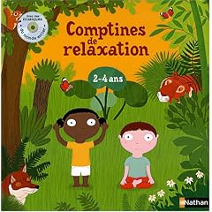 Comptines de relaxation: 2-4 ans (avec un CD)