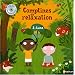 Comptines de relaxation : 2-4 Ans (1CD audio)