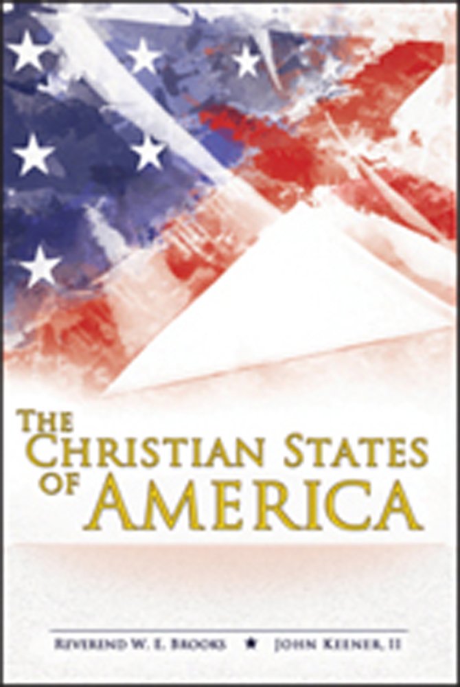 The Christian States of America - Kindle edition by Rev. W.E. ...