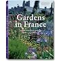 Gardens in France (Taschen 25th Anniversary)