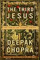 The Third Jesus: The Christ We Cannot Ignore