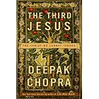 Click here to buy The Third Jesus: The Christ We Cannot Ignore by  Deepak Chopra.