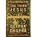 The Third Jesus: The Christ We Cannot Ignore