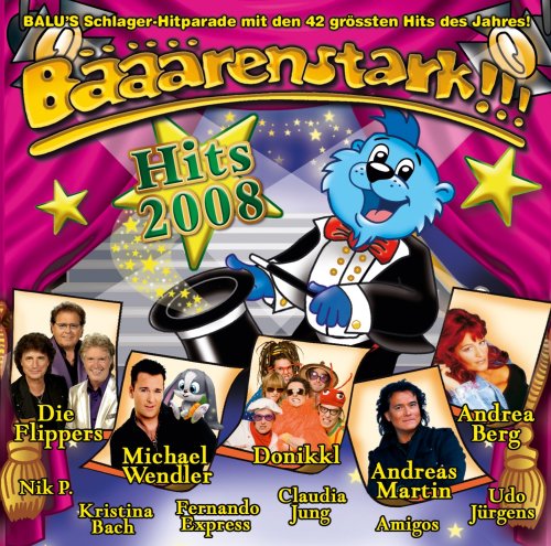 Bääärenstark!!! Hits 2008