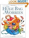 The Huge Bag of Worries