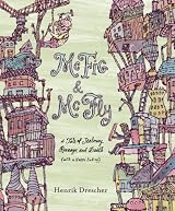 McFig and McFly: A Tale of Jealousy, Revenge, and Death (with a Happy Ending) by Unknown