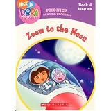 ZoomtotheMoon:Book4,Longoo(PhonicsReadingProgram,NickJr.DoratheExplorer)