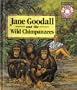 Jane Goodall and the Wild Chimpanzees (Real Readers)