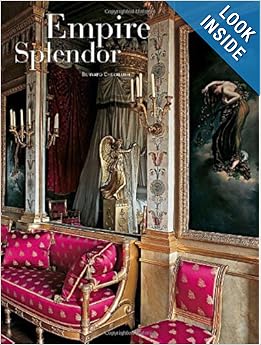 Empire Splendor: French Taste in the Age of Napoleon by Bernard Chevallier