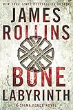 The Bone Labyrinth: A Sigma Force Novel (Sigma Force Novels)