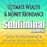 Ultimate Wealth & Money Abundance, Self Confidence Binaural Beats Meditation Sleep and Change - Self Help Solfeggio Tones