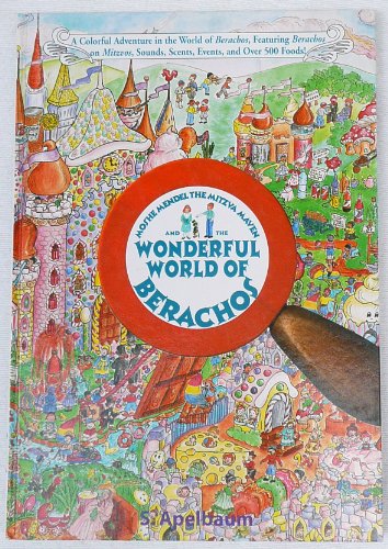 Moshe Mendel the Mitzva Maven and the Wonderful World of Berachos