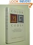 Color Codes: Modern Theories of Color in Philosophy, Painting and Architecture, Literature, Music, and Psychology