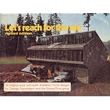 Let's Reach for the Sun: 30 Original Solar and Earth Sheltered Home Designs ~ George Reynoldson