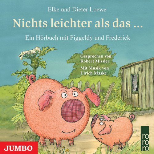 Produkt-Bild: Piggeldy und Frederick. Nichts leichter als das ...