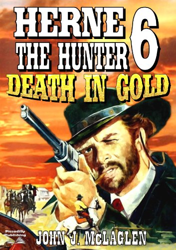 Death in Gold (A Herne the Hunter Western Book 6)