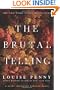 The Brutal Telling: A Chief Inspector Gamache Novel (Armand Gamache Mysteries)