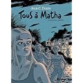 Tous � Matha, Tome 2 :