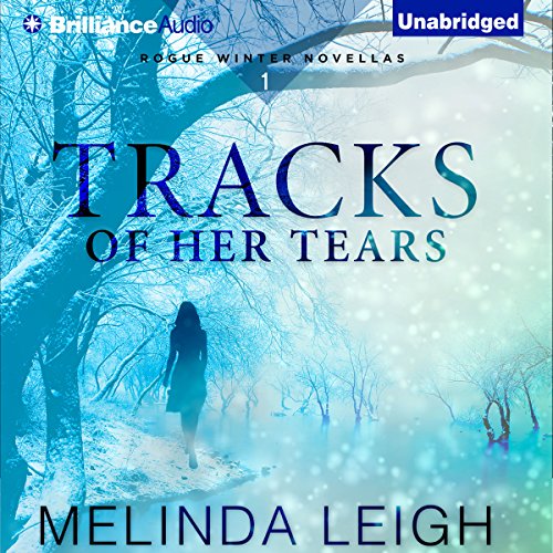 Tracks of Her Tears: Rogue Winter Novella, Book 1